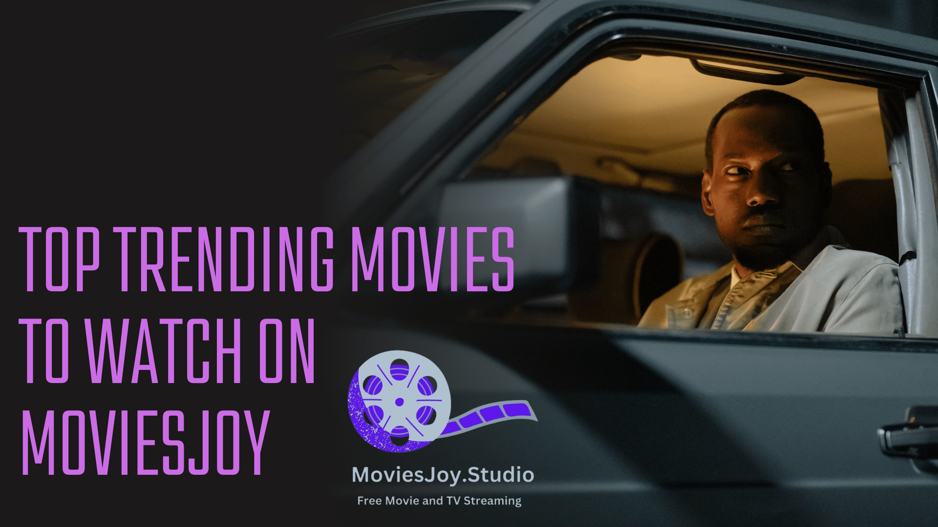 Top Trending Movies to Watch on MoviesJoy